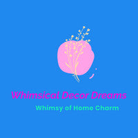 Whimsical Decor Dreams